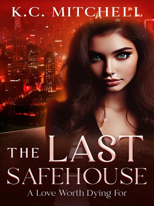 Cover image for The Last Safehouse, a Love Worth Dying For